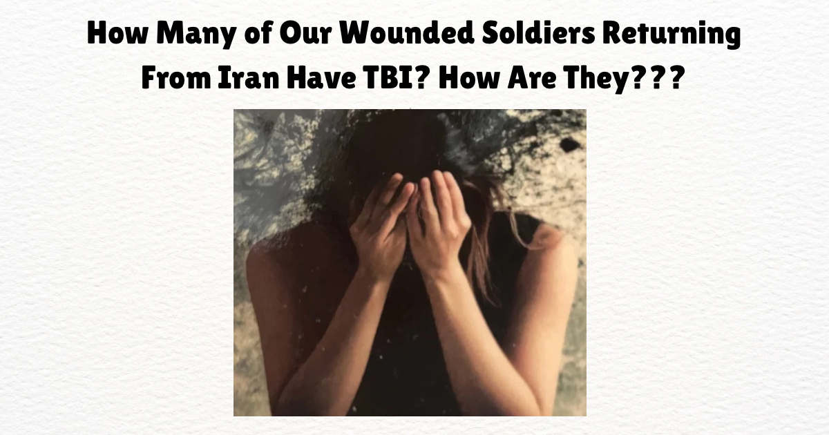 how many of our wounded soldiers returning from iran have tbi? how are they???
