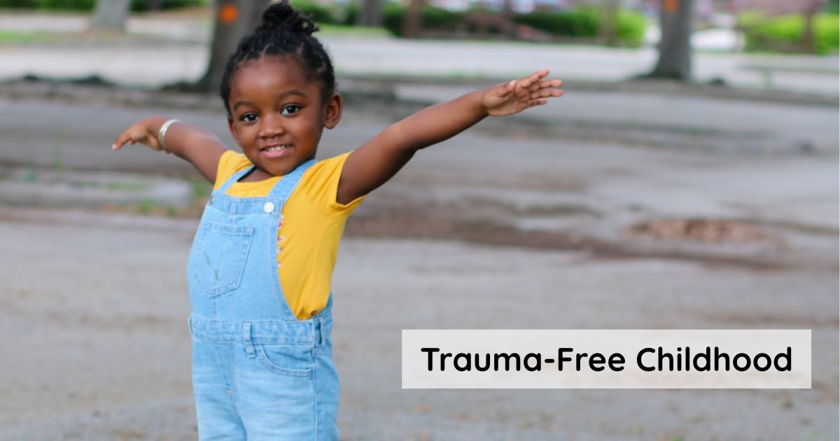 trauma free childhood